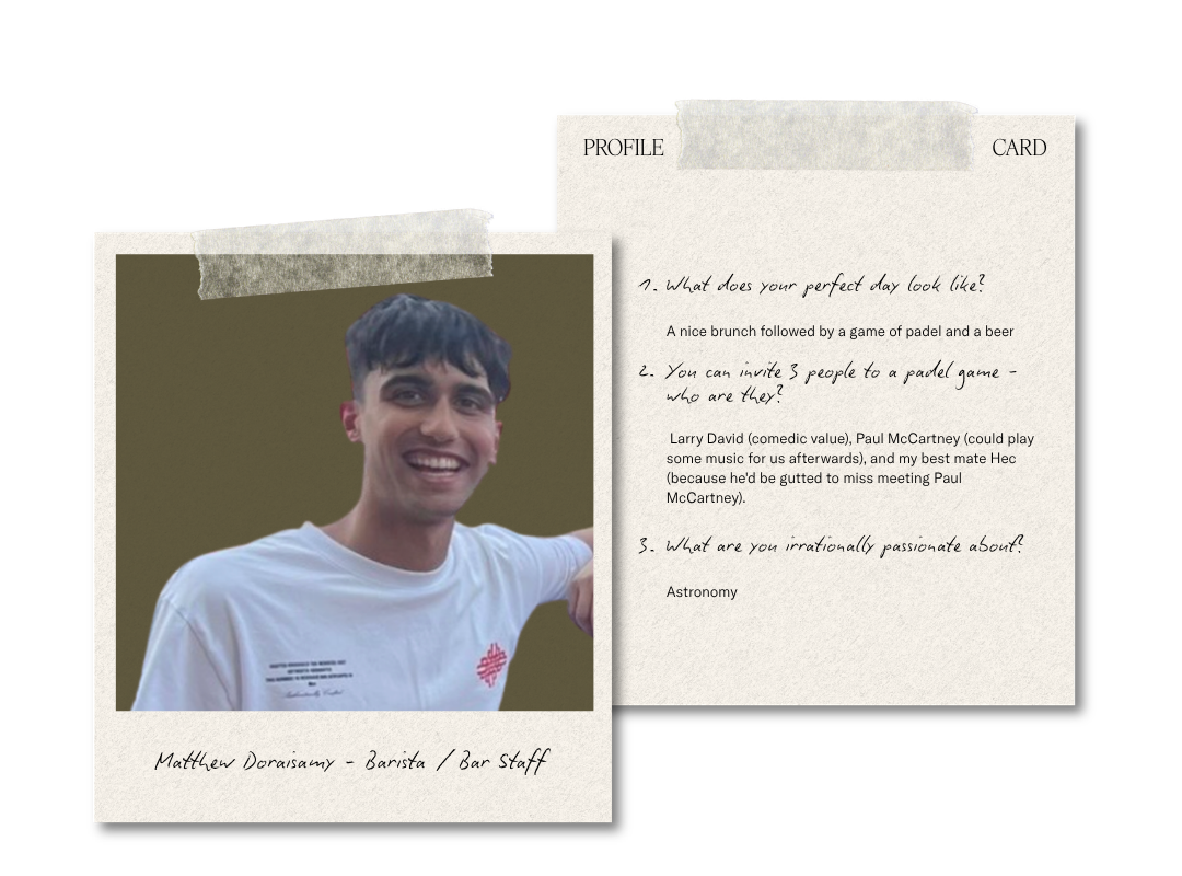 Double polaroid image. Left polaroid includes a photo of Matthew, Barista/Bar Staff. The right polaroid is a profile card including some information about the team member.